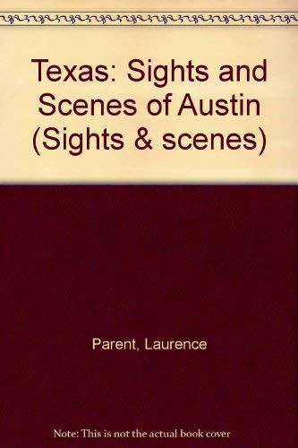 Stock image for Texas Sights and Scenes of Austin for sale by Your Online Bookstore