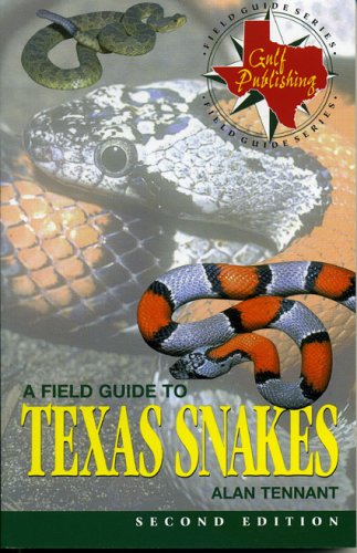 Stock image for A Field Guide to Texas Snakes (Texas Monthly Field Guides) for sale by HPB-Red