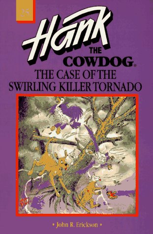 Beispielbild fr The Case of the Swirling Killer Tornado (Hank the Cowdog, 25) zum Verkauf von Wonder Book