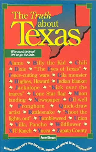 Imagen de archivo de The Truth about Texas a la venta por Reliant Bookstore