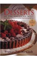 9780877193463: Great Desserts of the American West: Sweet Endings and Treats from the West Coast to the Lone Star State