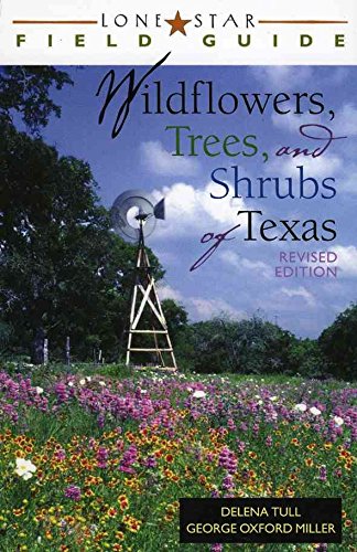 9780877193586: A Field Guide to Wildflowers, Trees & Shrubs of Texas