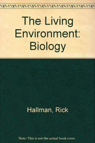9780877200635: The Living Environment: Biology