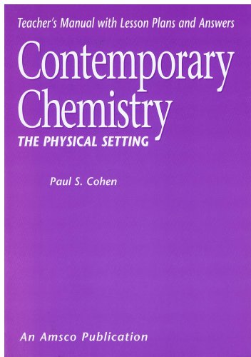 Beispielbild fr Contemporary Chemistry the phisical setting Teacher's Manual with Lesson Plans and Answers zum Verkauf von Better World Books