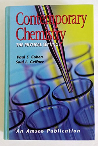 Stock image for Contemporary Chemistry: The Physical Setting for sale by Your Online Bookstore