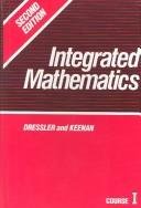 Integrated Mathematics: Course 1 (9780877202653) by Dressler, Isidore; Keenan, Edward P.