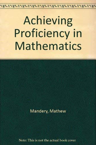 Stock image for Achieving Proficiency in Mathematics (578S) for sale by Georgia Book Company