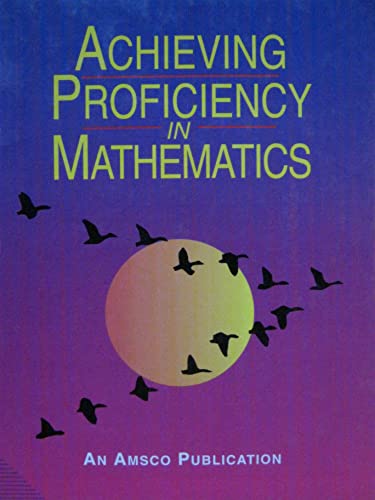 Stock image for Achieving Proficiency In Mathematics: Student Text (1994 Copyright) for sale by ~Bookworksonline~