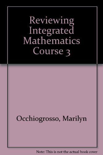 Beispielbild fr Reviewing Integrated Mathematics Course 3 zum Verkauf von The Book Spot