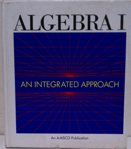 Stock image for Algebra I: An Integrated Approach (600H) for sale by -OnTimeBooks-