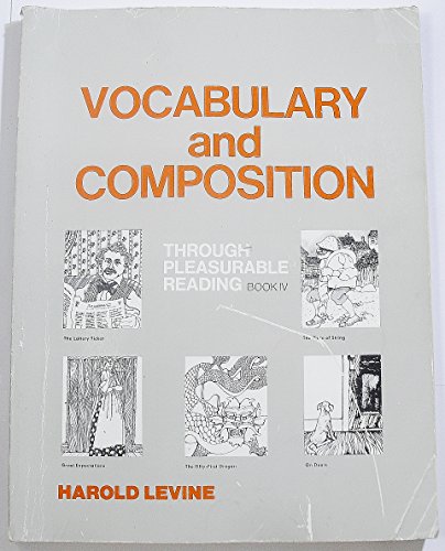 Stock image for VOCABULARY AND COMPOSITION THROUGH PLEASURABLE READING, BOOK lV for sale by mixedbag