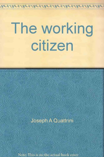 Imagen de archivo de The working citizen a la venta por Ergodebooks