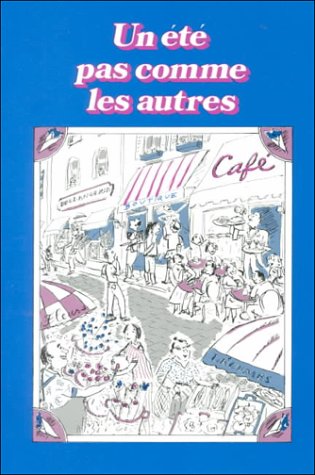 Un Ete Pas Comme Les Autres (French Edition) (9780877204794) by Huguette Zahler