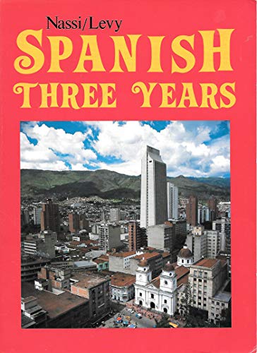 9780877205364: The Nassi/Levy Spanish Three Years Workbook