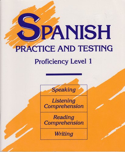 

Spanish Practice and Testing: Proficiency Level 1 (Spanish Edition)