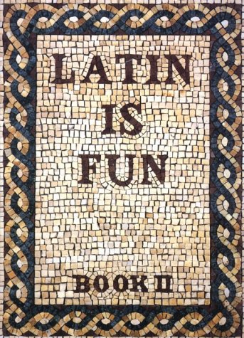 Beispielbild fr Latin Is Fun: Book 2 zum Verkauf von Wonder Book
