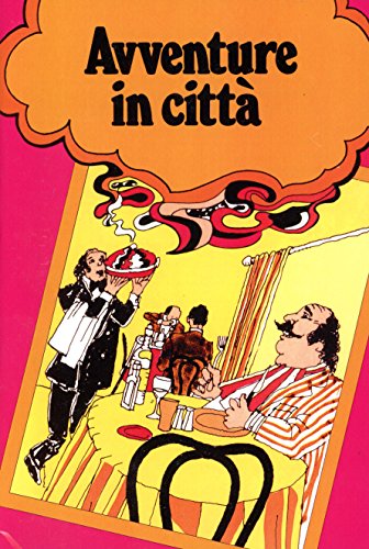 Avventure in Citta (9780877205890) by Constantino, Mario; Wald, Heywood