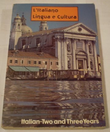 L'Italiano Lingua e Cultura: Italian Two and Three Years (English and Italian Edition) (9780877205944) by Cincinnato, Paul D.; Tursi, Joseph A.