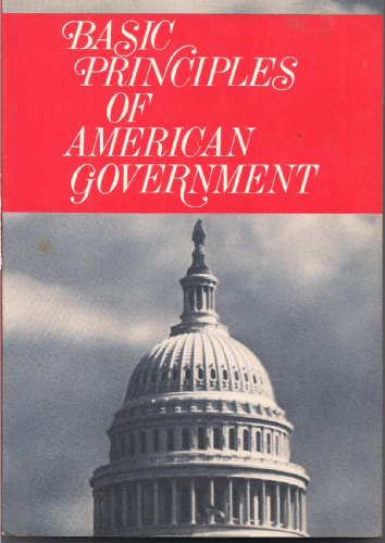 Basic Principles of American Government (9780877206194) by William R. Sanford