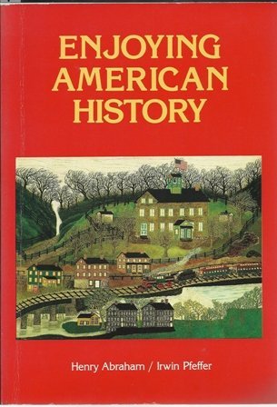 Stock image for Enjoying American History for sale by Front Cover Books