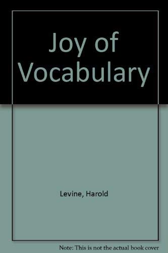 Joy of Vocabulary (R 633 W) (9780877206606) by Levine, Harold