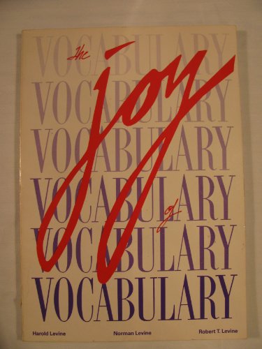 The joy of vocabulary (9780877206842) by Levine, Harold
