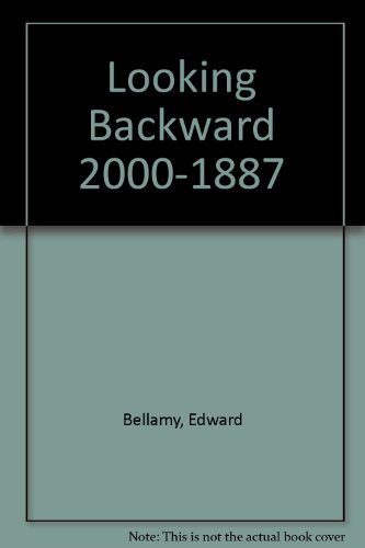 Beispielbild fr Looking Backward 2000-1887 zum Verkauf von dsmbooks