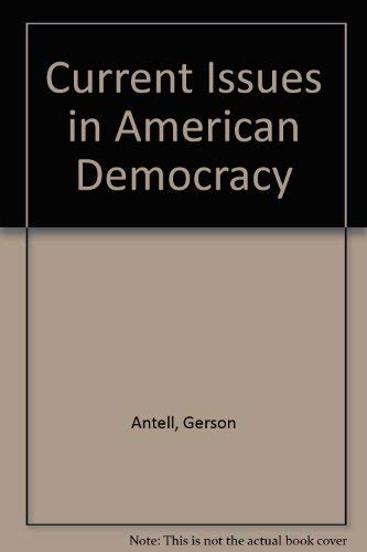 Beispielbild fr Current Issues in American Democracy zum Verkauf von Wonder Book