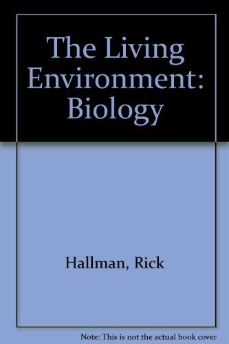 Beispielbild fr The Living Environment : Biology zum Verkauf von Better World Books