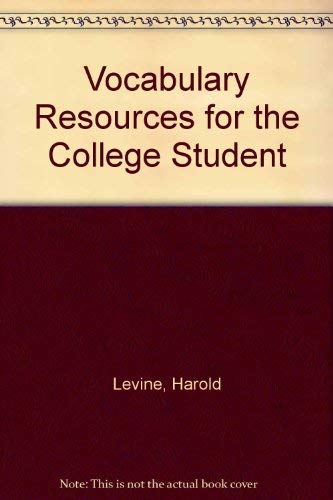Vocabulary Resources for the College Student (9780877209614) by Levine, Harold; Levine, Robert