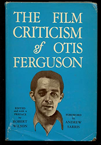 Stock image for Film Criticism of Otis Ferguson for sale by Open Books