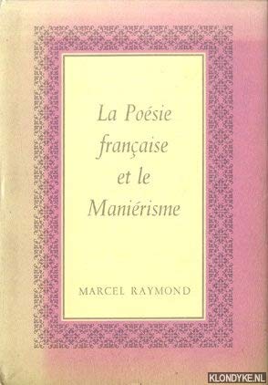 9780877220176: La Poesie Francaise et Le Mainerisme 1546-1610 (?)