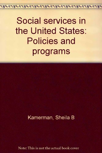 9780877220657: Social services in the United States: Policies and programs [Paperback] by Ka...