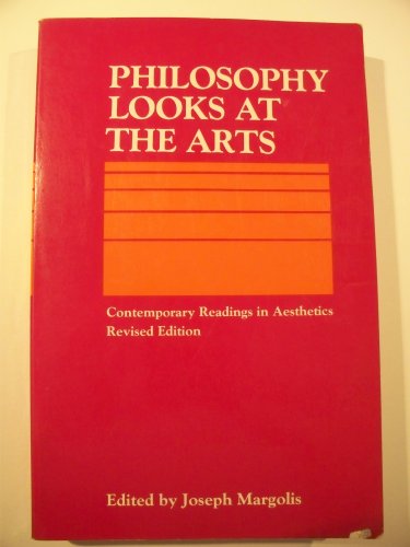 Imagen de archivo de Philosophy Looks at the Arts : Contemporary Readings in Aesthetics a la venta por Better World Books: West