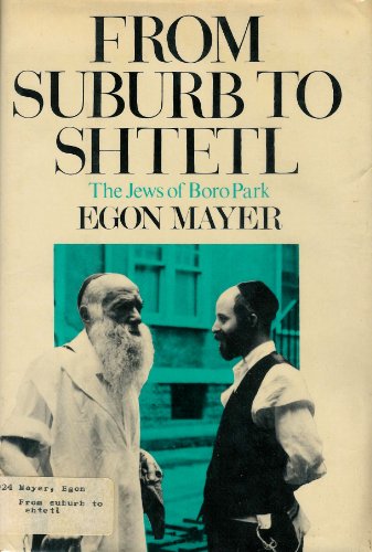 9780877221616: From Suburb to Shtetl: The Jews of Boro Park