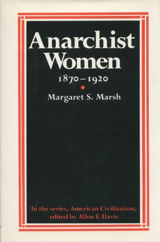 9780877222026: Anarchist Women, 1870-1920 (American Civilization)