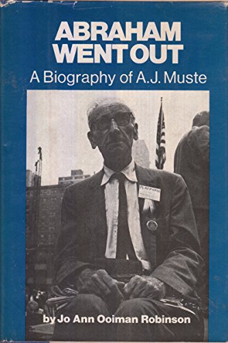 Stock image for Abraham Went Out: A Biography of A.J. Muste for sale by Irish Booksellers