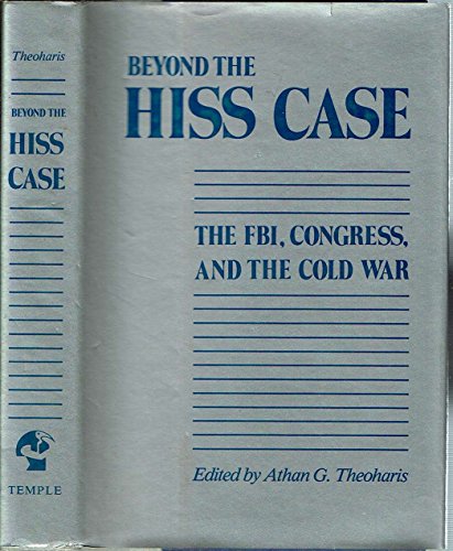 Beispielbild fr Beyond the Hiss Case: The Fbi, Congress, and the Cold War zum Verkauf von Montclair Book Center