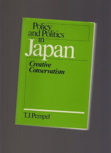 Beispielbild fr Policy & Politics Japan (Policy & Politics In Industria) zum Verkauf von Wonder Book