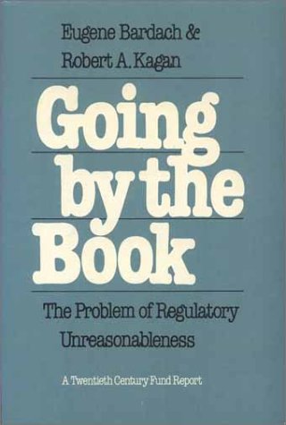Imagen de archivo de Going by the Book : The Problem of Regulatory Unreasonableness a la venta por Better World Books