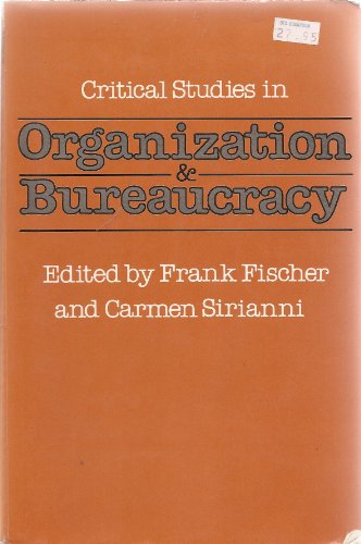 Stock image for Critical Studies in Organization & Bureaucracy for sale by Wonder Book