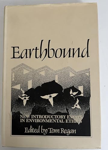 Beispielbild fr Earthbound: New Introductory Essays in Environmental Ethics zum Verkauf von Robinson Street Books, IOBA