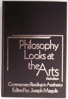 Beispielbild fr Philosophy looks at the arts: Contemporary readings in aesthetics zum Verkauf von -OnTimeBooks-