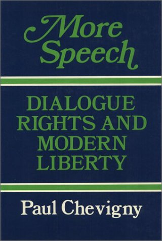 Stock image for More Speech: Dialogue Rights and Modern Liberty for sale by HPB-Emerald