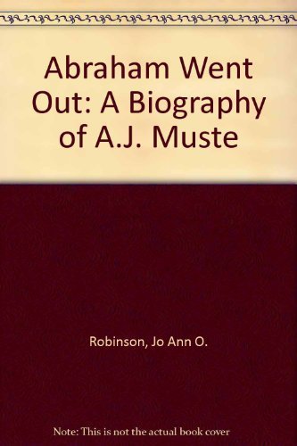 Imagen de archivo de Abraham Went Out: A Biography of A.J. Muste a la venta por Reader's Corner, Inc.