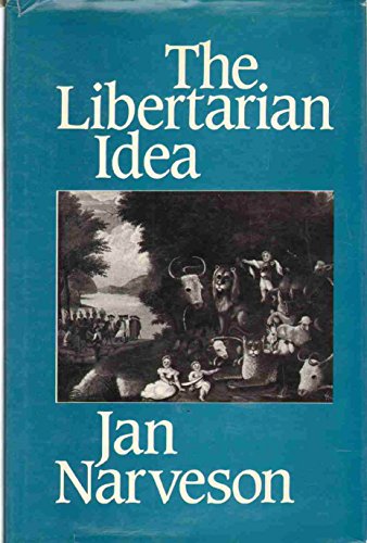 9780877225690: The Libertarian Idea