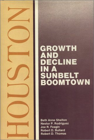 Imagen de archivo de Houston: Growth and Decline in a Sunbelt Boomtown a la venta por ThriftBooks-Atlanta