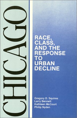 Stock image for Chicago : Race, Class, and the Response to Urban Decline for sale by Better World Books