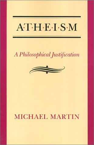 Beispielbild fr Atheism: A Philosophical Justification zum Verkauf von BooksRun