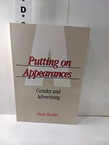 Beispielbild fr Putting On Appearances: Gender and Advertising (Women In The Political Economy) zum Verkauf von The Maryland Book Bank